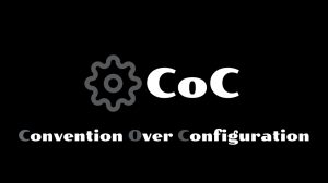 Convention over Configuration (CoC)